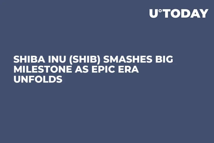 Shiba Inu (SHIB) Smashes Big Milestone as Epic Era Unfolds