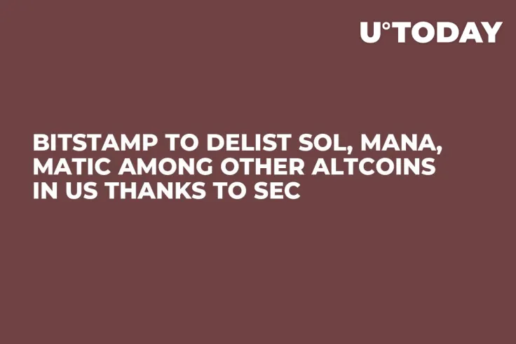 Bitstamp to Delist SOL, MANA, MATIC Among Other Altcoins in US Thanks to SEC