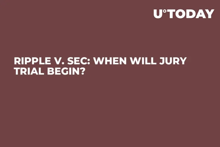 Ripple v. SEC: When Will Jury Trial Begin?