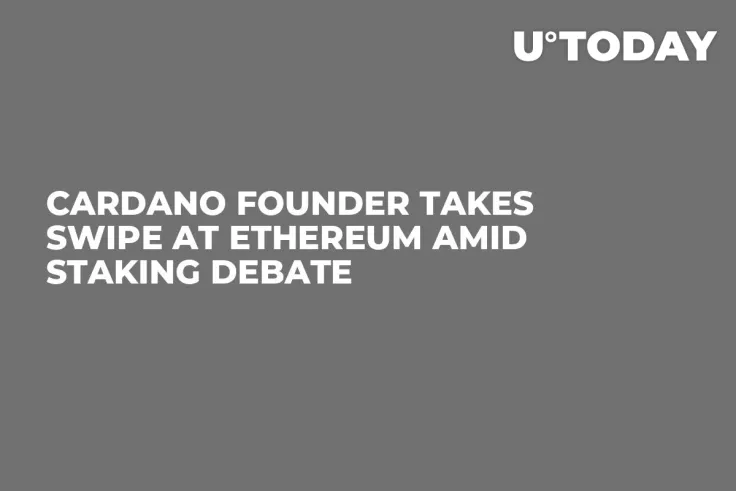 Cardano Founder Takes Swipe at Ethereum Amid Staking Debate