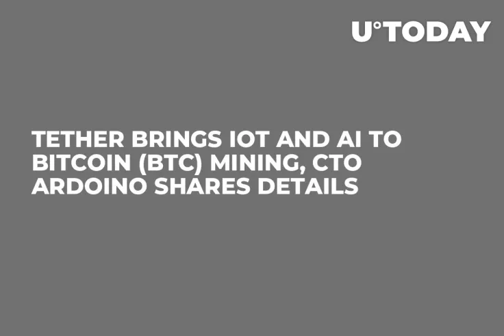 Tether Brings IoT and AI to Bitcoin (BTC) Mining, CTO Ardoino Shares Details