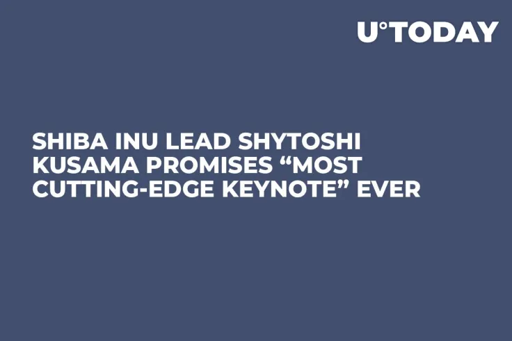 Shiba Inu Lead Shytoshi Kusama Promises “Most Cutting-Edge Keynote” Ever 