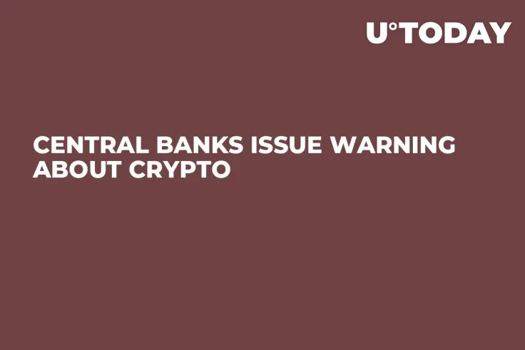 Central Banks Issue Warning About Crypto