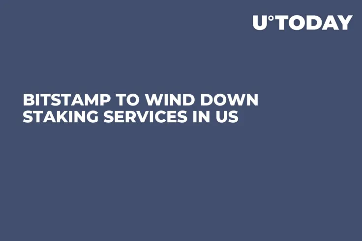 Bitstamp to Wind Down Staking Services in US