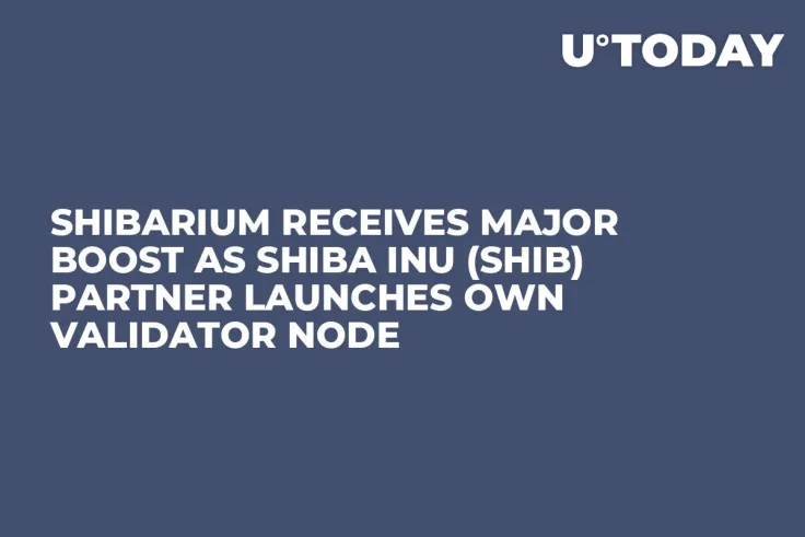 Shibarium Receives Major Boost as Shiba Inu (SHIB) Partner Launches Own Validator Node