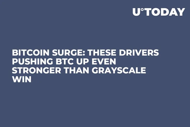 Bitcoin Surge: These Drivers Pushing BTC up Even Stronger Than Grayscale Win