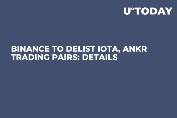 Binance to Delist IOTA, ANKR Trading Pairs: Details