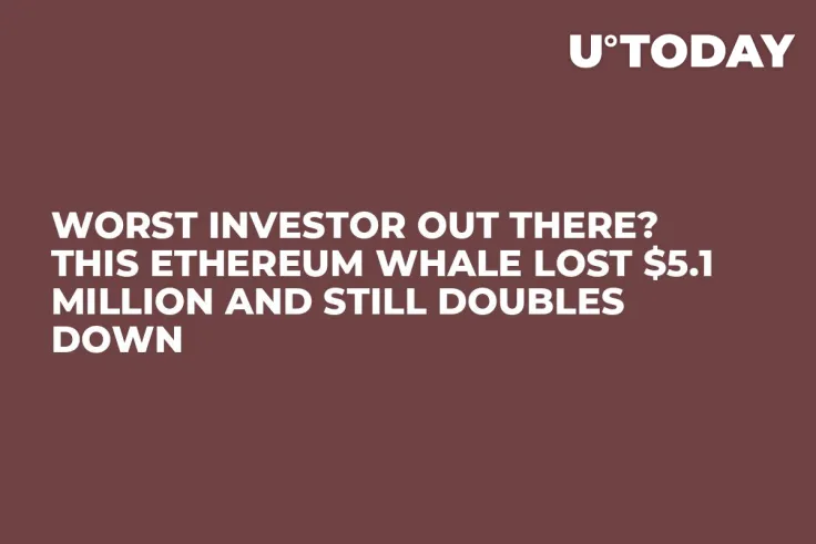 Worst Investor out There? This Ethereum Whale Lost $5.1 Million and Still Doubles Down
