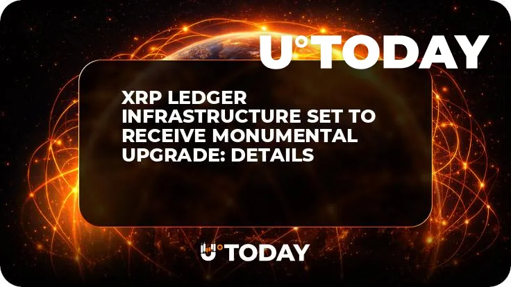 XRP Ledger Infrastructure Set to Receive Monumental Upgrade: Details