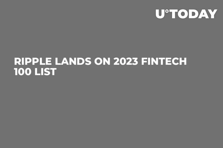 Ripple Lands on 2023 Fintech 100 List