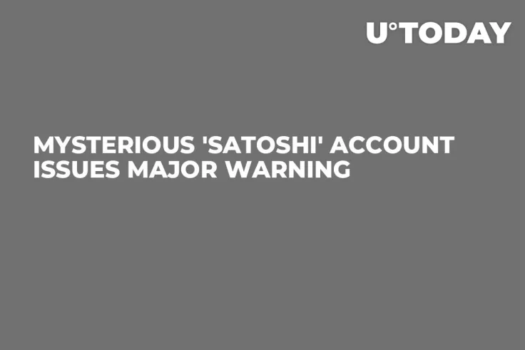 Mysterious 'Satoshi' Account Issues Major Warning