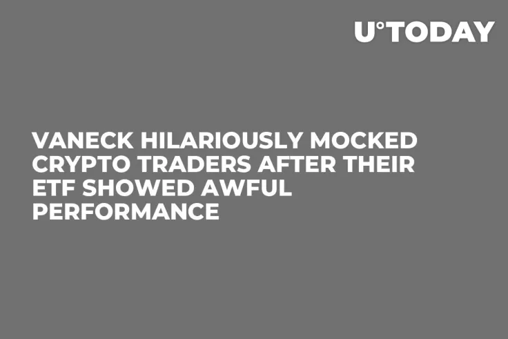 VanEck Hilariously Mocked Crypto Traders After Their ETF Showed Awful Performance