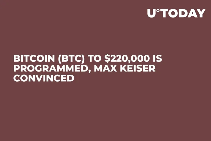 Bitcoin (BTC) to $220,000 Is Programmed, Max Keiser Convinced