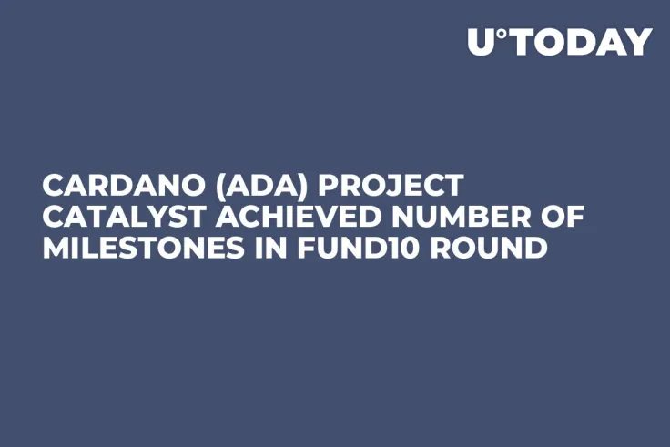 Cardano (ADA) Project Catalyst Achieved Number of Milestones in Fund10 Round