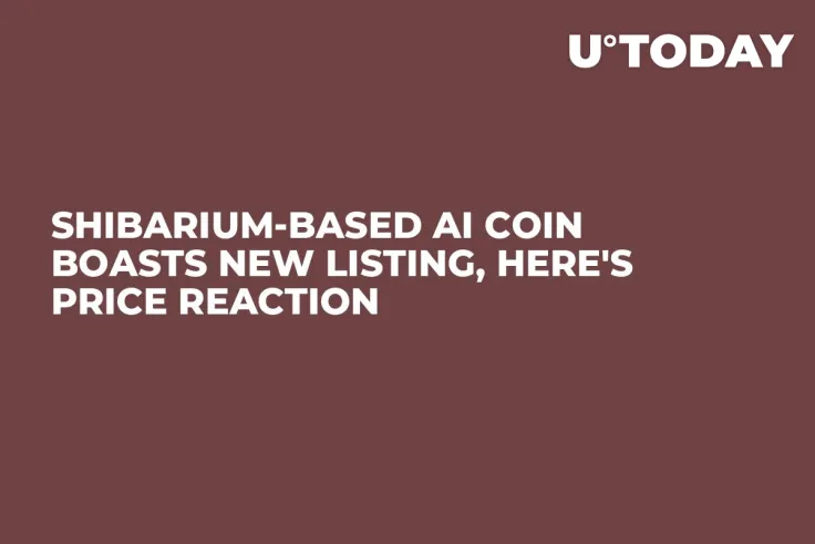 Shibarium-Based AI Coin Boasts New Listing, Here's Price Reaction