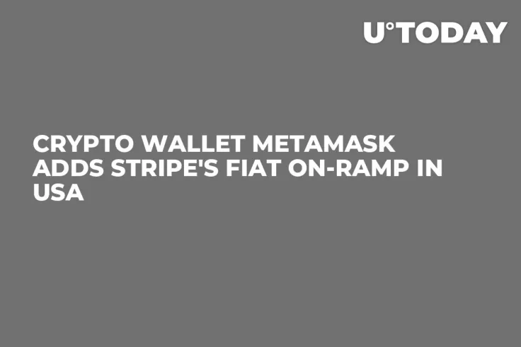 Crypto Wallet MetaMask Adds Stripe's Fiat On-Ramp in USA