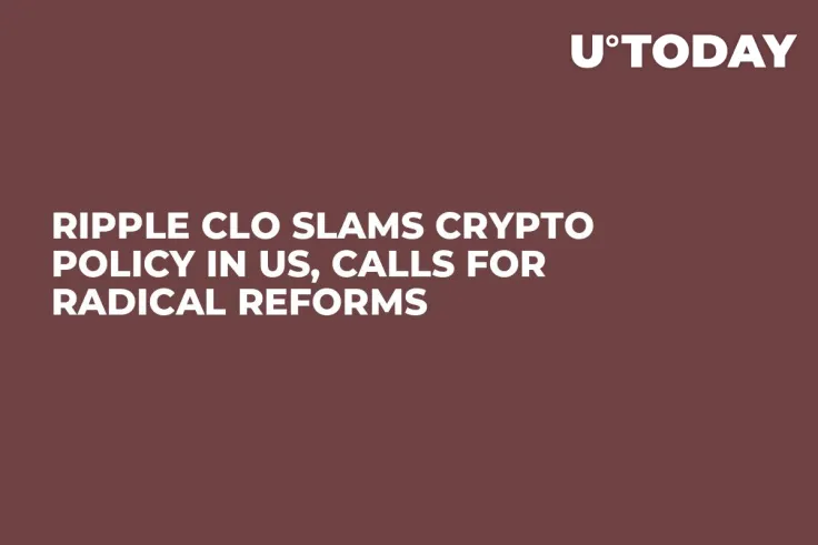 Ripple CLO Slams Crypto Policy in US, Calls for Radical Reforms