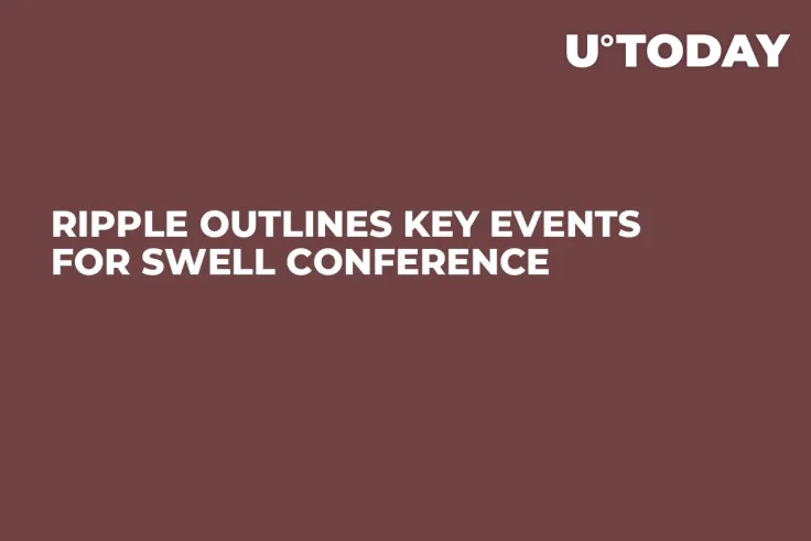 Ripple Outlines Key Events for Swell Conference
