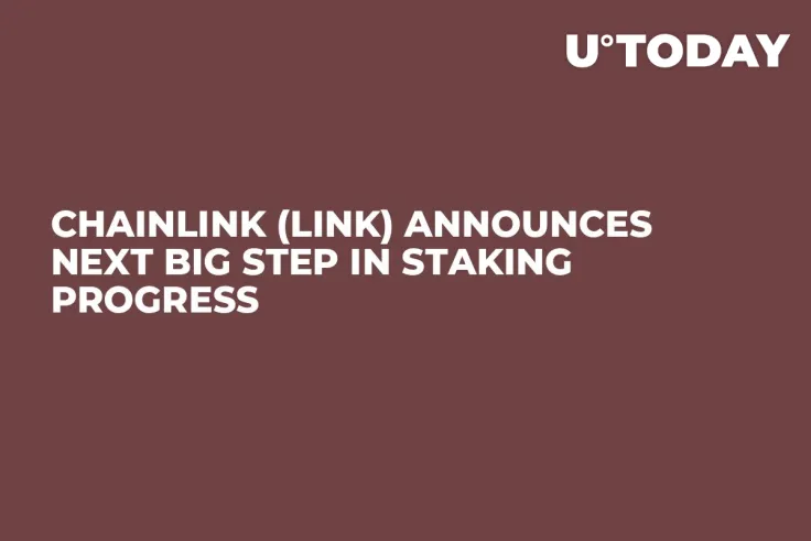 Chainlink (LINK) Announces Next Big Step in Staking Progress
