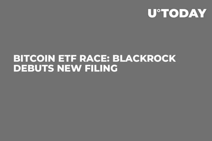 Bitcoin ETF Race: BlackRock Debuts New Filing