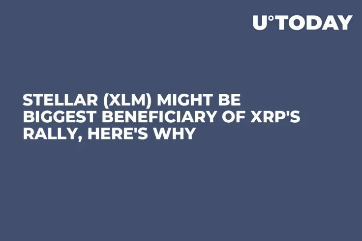 Stellar (XLM) Might Be Biggest Beneficiary of XRP's Rally, Here's Why