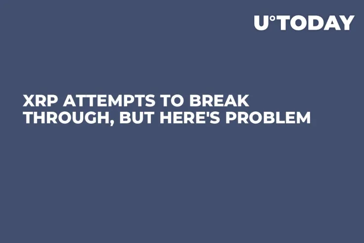 XRP Attempts to Break Through, but Here's Problem