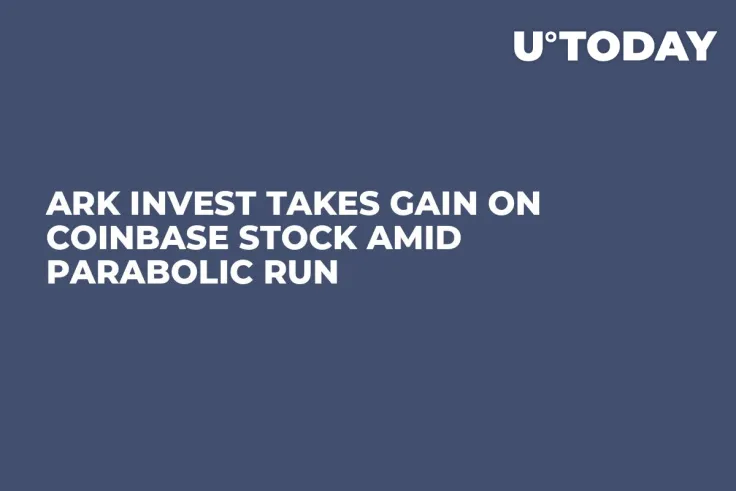 Ark Invest Takes Gain on Coinbase Stock Amid Parabolic Run