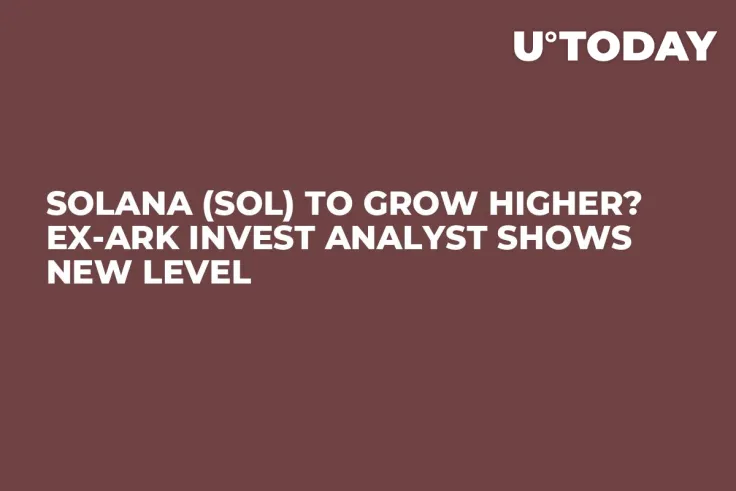 Solana (SOL) to Grow Higher? Ex-Ark Invest Analyst Shows New Level