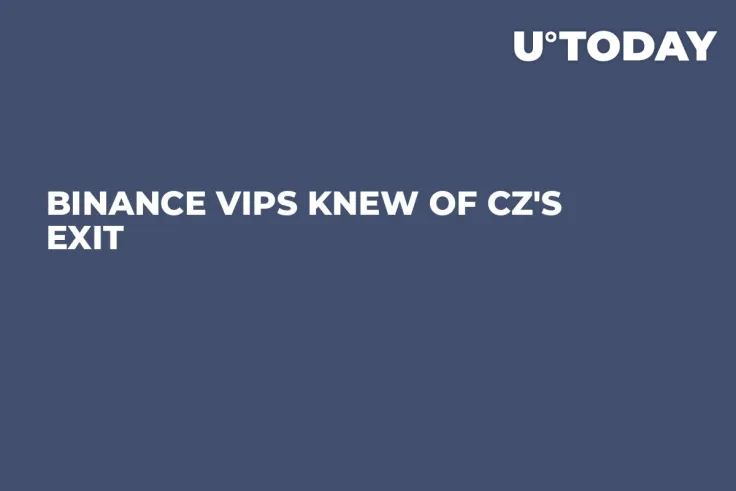 Binance VIPs Knew of CZ's Exit