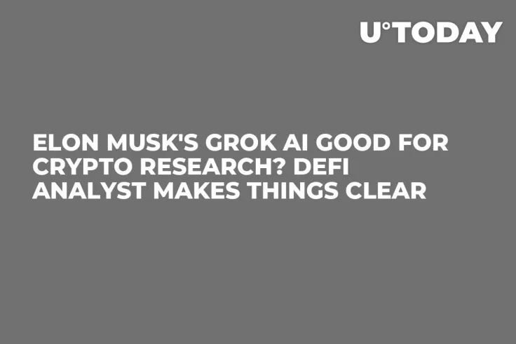 Elon Musk's Grok AI Good for Crypto Research? DeFi Analyst Makes Things Clear