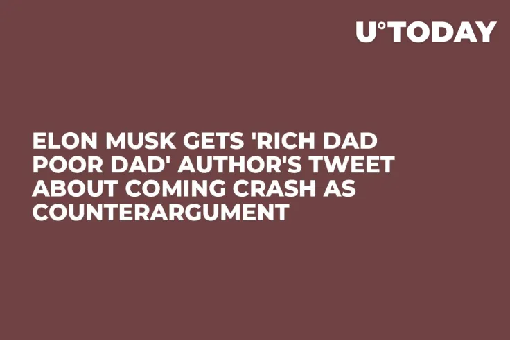 Elon Musk Gets 'Rich Dad Poor Dad' Author's Tweet About Coming Crash as Counterargument
