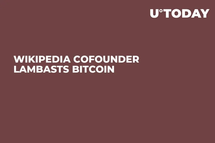 Wikipedia Cofounder Lambasts Bitcoin