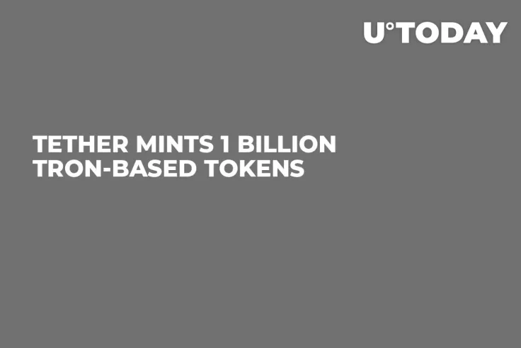 Tether Mints 1 Billion Tron-Based Tokens