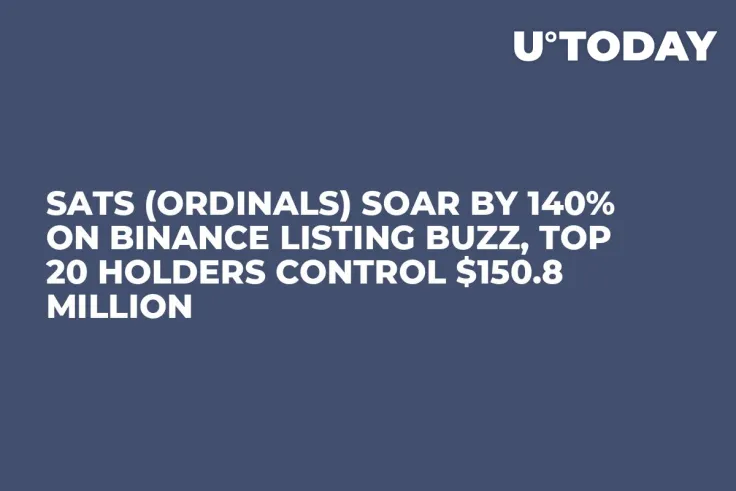 SATS (Ordinals) Soar by 140% on Binance Listing Buzz, Top 20 Holders Control $150.8 Million