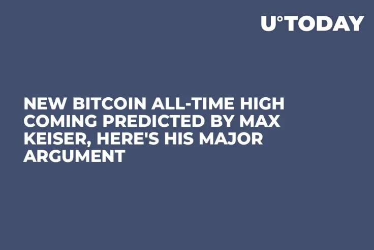 New Bitcoin All-Time High Coming Predicted by Max Keiser, Here's His Major Argument
