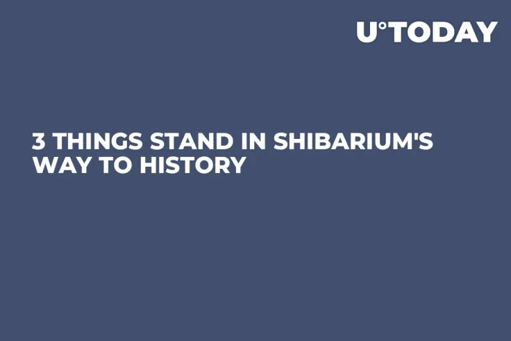 3 Things Stand in Shibarium's Way to History