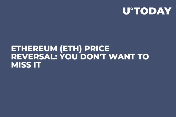 Ethereum (ETH) Price Reversal: You Don't Want to Miss It