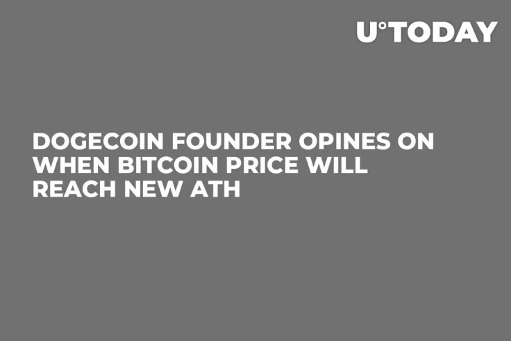 Dogecoin Founder Opines on When Bitcoin Price Will Reach New ATH