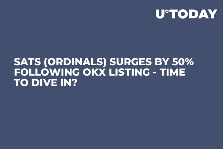 SATS (Ordinals) Surges by 50% Following OKX Listing - Time to Dive In?