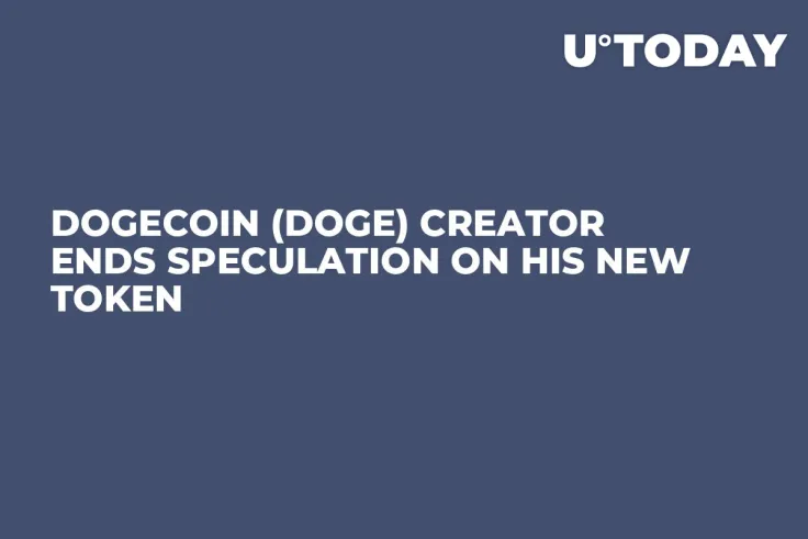 Dogecoin (DOGE) Creator Ends Speculation on His New Token