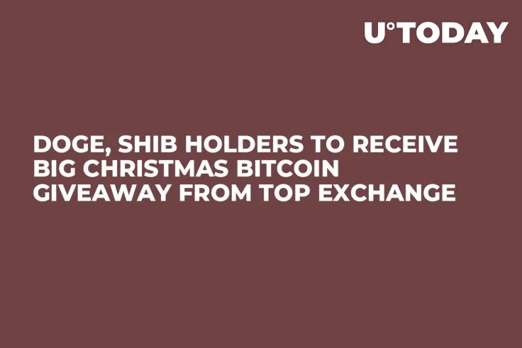 DOGE, SHIB Holders to Receive Big Christmas Bitcoin Giveaway From Top Exchange