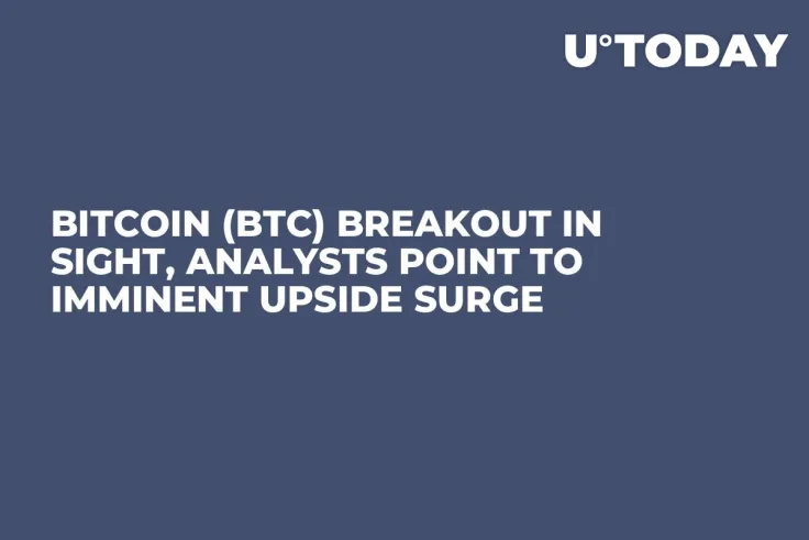 Bitcoin (BTC) Breakout in Sight, Analysts Point to Imminent Upside Surge