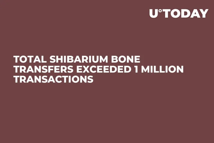 Total Shibarium BONE Transfers Exceeded 1 Million Transactions