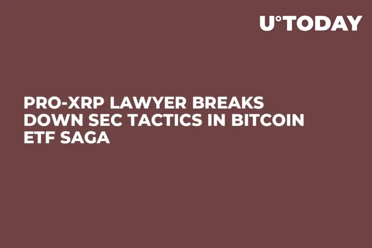 Pro-XRP Lawyer Breaks Down SEC Tactics in Bitcoin ETF Saga