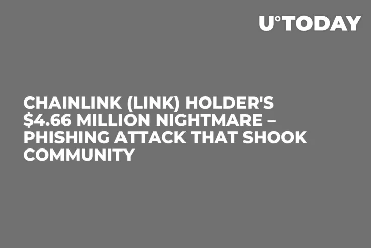Chainlink (LINK) Holder's $4.66 Million Nightmare – Phishing Attack That Shook Community