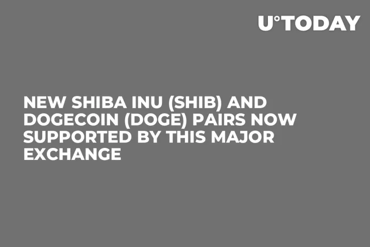 New Shiba Inu (SHIB) and Dogecoin (DOGE) Pairs Now Supported by This Major Exchange 