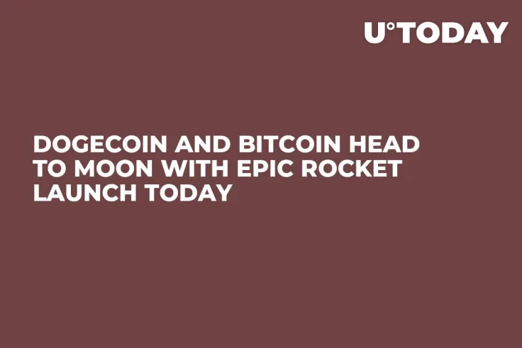Dogecoin and Bitcoin Head to Moon With Epic Rocket Launch Today