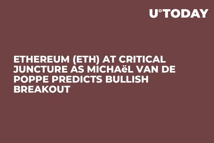 Ethereum (ETH) at Critical Juncture as Michaël van de Poppe Predicts Bullish Breakout