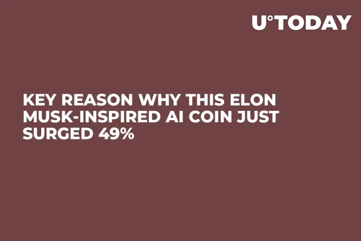 Key Reason Why This Elon Musk-Inspired AI Coin Just Surged 49%
