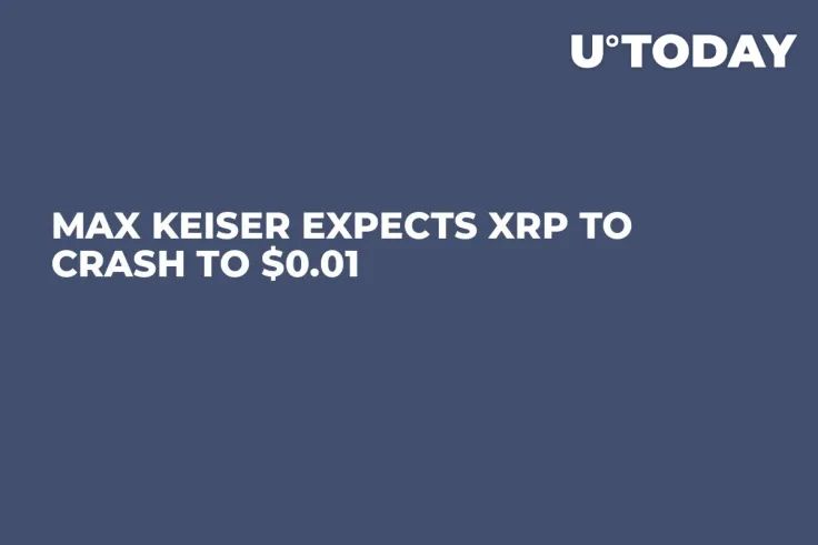 Max Keiser Expects XRP to Crash to $0.01